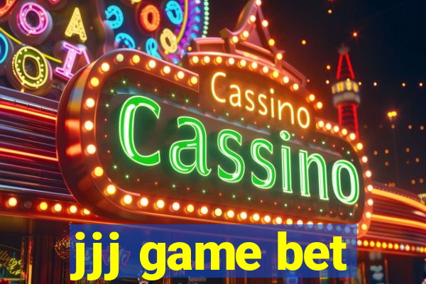 jjj game bet